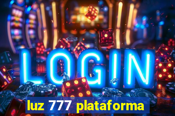 luz 777 plataforma